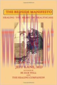 [AME]The Bedside Manifesto: Healing the Heart of Healthcare (EPUB)