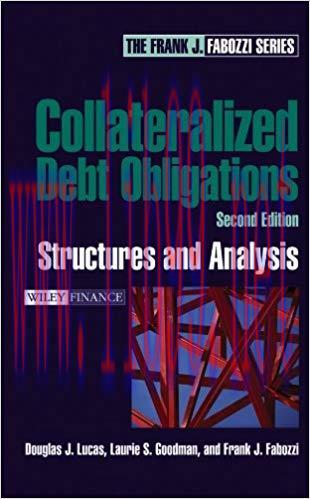 (PDF)Collateralized Debt Obligations: Structures and Analysis (Frank J. Fabozzi Series Book 140...
