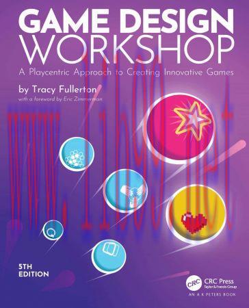 [FOX-Ebook]Game Design Workshop, 5th Edition: A Playcentric Approach to Creating Innovative Gam...