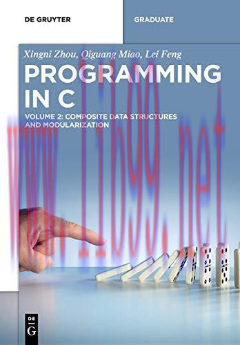 [FOX-Ebook]Programming in C: Volume 2: Composite Data Structures and Modularization