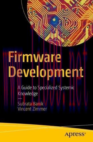 [FOX-Ebook]Firmware Development: A Guide to Specialized Systemic Knowledge
