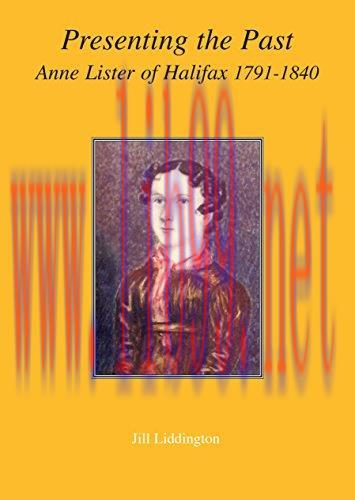 (PDF)Presenting the Past: Anne Lister of Halifax 1791-1840