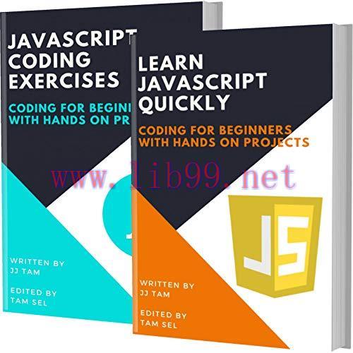 [FOX-Ebook]Learn Javascript Quickly and Javascript Coding Exercises: Coding For Beginners