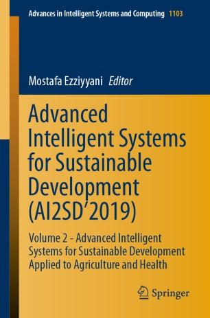 Advanced Intelligent Systems for Sustainable Development (AI2SD&rsquo;2019)
