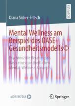[PDF]Mental Wellness am Beispiel des OASE-Gesundheitsmodells&copy; : Psychosoziale Beratung als Basi...