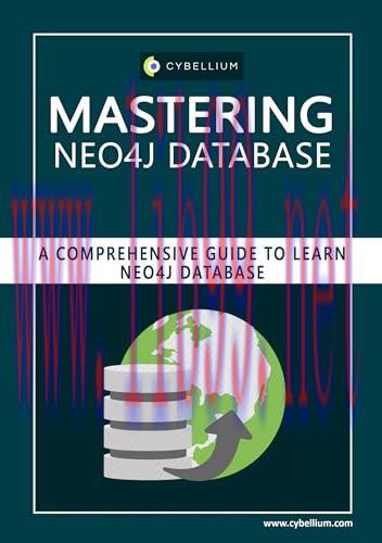 [FOX-Ebook]Mastering Neo4j Database: A Comprehensive Guide to Learn Neo4j Database