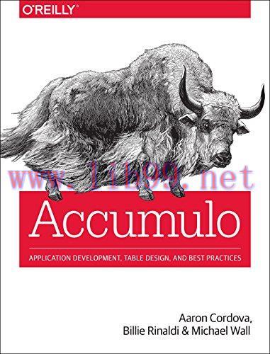 [FOX-Ebook]Accumulo: Application Development, Table Design, and Best Practices