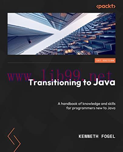 [FOX-Ebook]Transitioning to Java: Kickstart your polyglot programming journey by getting a clea...