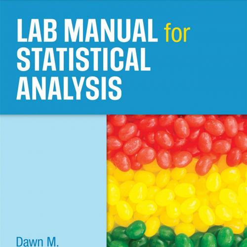 Lab Manual for Statistical Anal - Dawn M. McBride