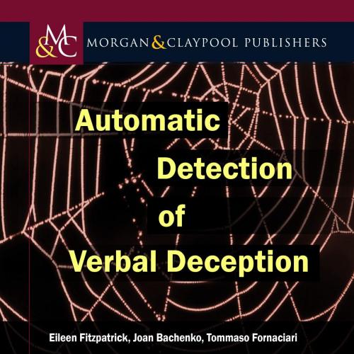 Morgan Claypool Publishers Automatic Detection of Verbal Deception 1627053379