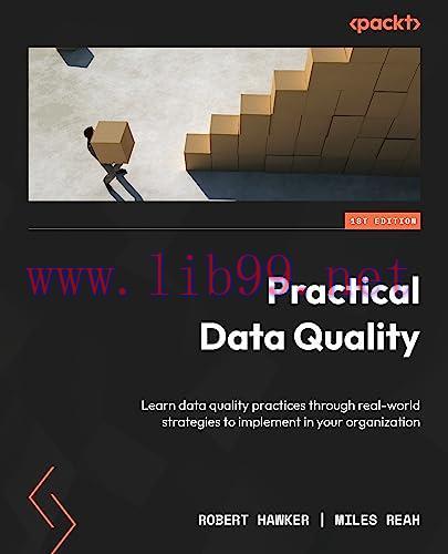 [FOX-Ebook]Practical Data Quality: Learn practical, real-world strategies to transform the qual...