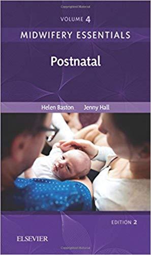 Midwifery Essentials Postnatal Volume 4，2nd Edition