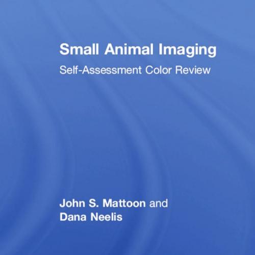 Self-Assessment Review_ Small Animal Imaging