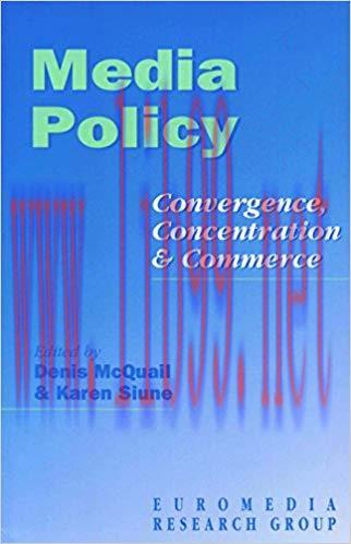 Media Policy: Convergence, Concentration & Commerce 1st Edition,