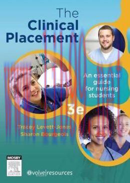 [AME]The Clinical Placement: An Essential Guide for Nursing Students, 3rd Edition (Original PDF...