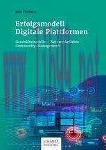 [PDF]Erfolgsmodell Digitale Plattformen: Gesch&auml;ftsmodelle &ndash; Netzwerkeffekte &ndash; Community-Managem...