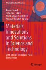 [PDF]Materials Innovations and Solutions in Science and Technology: With a Focus on Tropical Pl...