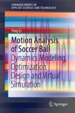 [PDF]Motion Analysis of Soccer Ball: Dynamics Modeling, Optimization Design and Virtual Simulat...