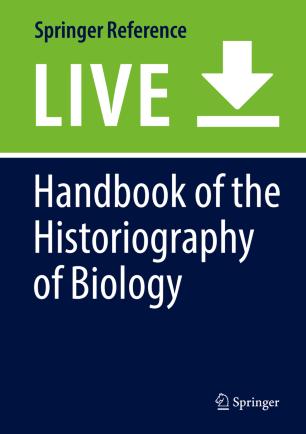 Handbook of the Historiography of Biology
