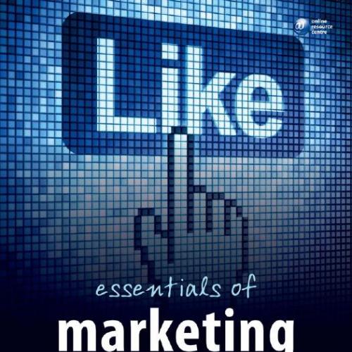Essentials of Marketing by Paul Baines, Chris Fill, Kelly - Wei Zhi