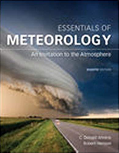 (Solution Manual)Essentials of Meteorology An Invitation to the Atmosphere, 8th Edition.zip