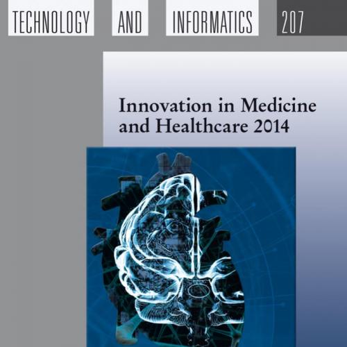 Innovation in Medicine and Healthcare 2014