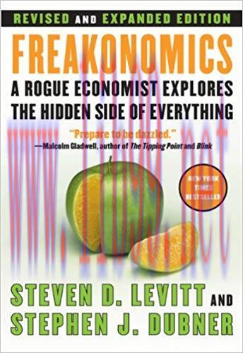 Freakonomics Rev Ed: A Rogue Economist Explores the Hidden Side of Everything Revised & Expand,...