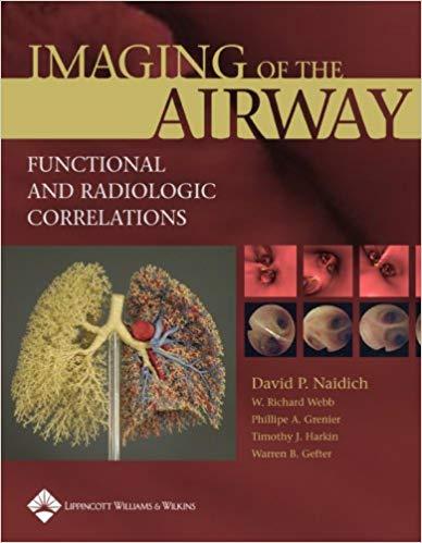 Imaging of the Airways - Functional and Radiologic Correlations+CHM版