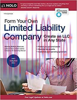 Form Your Own Limited Liability Company: Create An LLC in Any State 11th Edition,