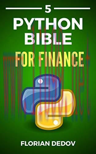 [FOX-Ebook]The Python Bible Volume 5: Python For Finance