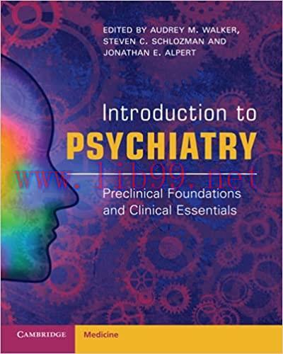[AME]Introduction to Psychiatry (Preclinical Foundations and Clinical Essentials) (Original PDF...