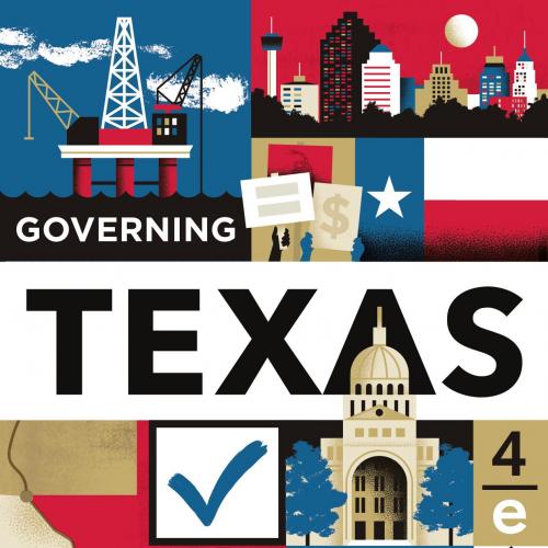 Governing Texas (Fourth Edition 4th Edition