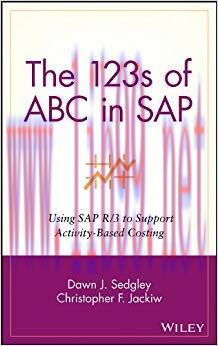 (PDF)The 123s of ABC in SAP: Using SAP R/3 to Support Activity-Based Costing (Wiley Cost Manage...