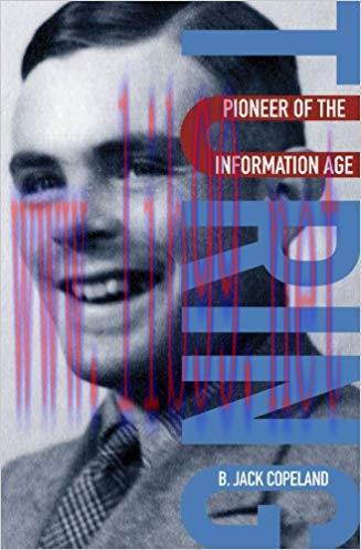 Turing: Pioneer of the Information Age 1st Edition,
