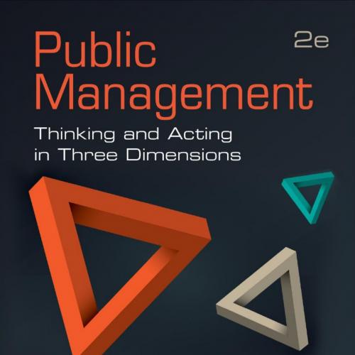 Public Management Thinking and Acting in Three Dimensions 2nd by Carolyn J. Hill - Carolyn J. H...