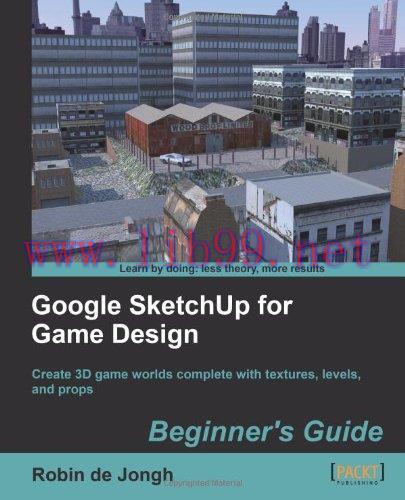 [FOX-Ebook]Google SketchUp for Game Design: Beginner's Guide