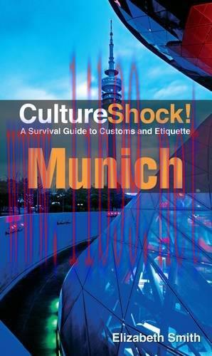 [FOX-Ebook]CultureShock! Munich: A Survival Guide to Customs and Etiquette