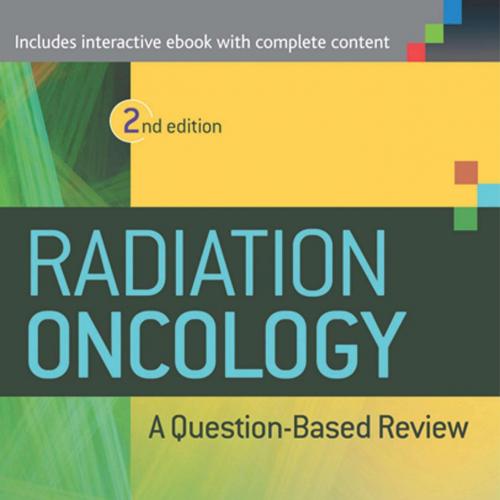 Radiation oncology _ a question-based review