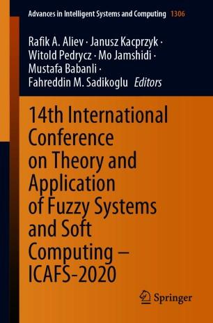 14th International Conference on Theory and Application of Fuzzy Systems and Soft Computing &ndash; I...