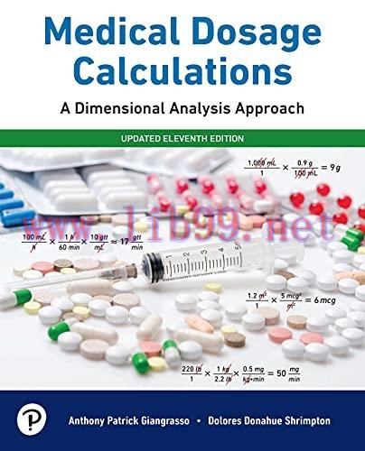 [AME]Medical Dosage Calculations: A Dimensional Analysis Approach, Update_d Edition, 11th Editi...