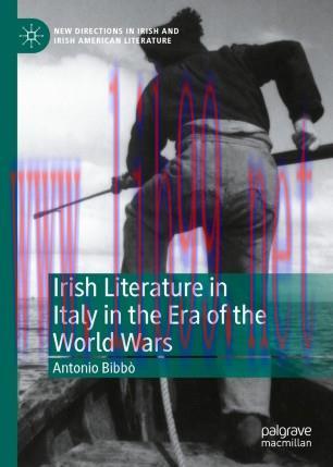 Irish Literature in Italy in the Era of the World Wars