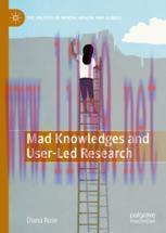 [PDF]Mad Knowledges and User-Led Research