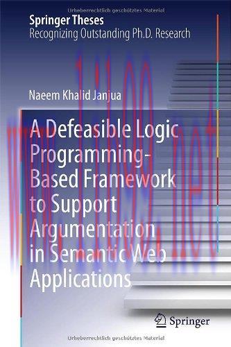 [FOX-Ebook]A Defeasible Logic Programming-Based Framework to Support Argumentation in Semantic ...