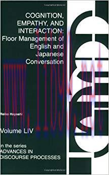 Cognition, Empathy & amp;Interaction: Floor Management of English and Japanese Conversation (Ad...