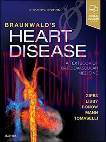 [AME]Braunwald’s Heart Disease: A Textbook of Cardiovascular Medicine, 2 Volume Set, 11th Editi...