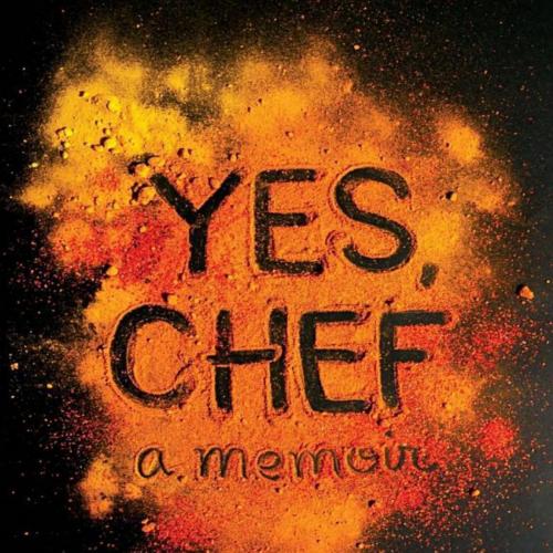 Yes, Chef_ A Memoir - Marcus Samuelsson