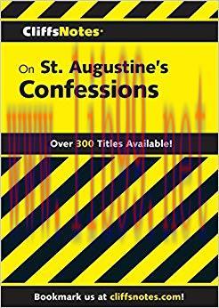 (PDF)CliffsNotes on St. Augustine’s Confessions (CLIFFSNOTES LITERATURE) 1st Edition