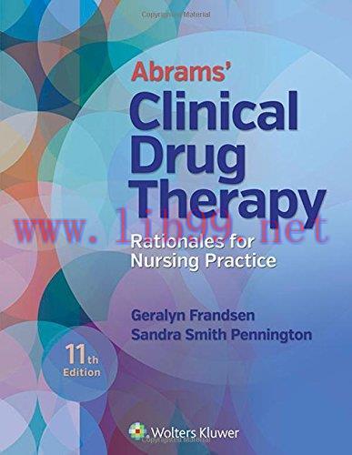 [AME]Abrams' Clinical Drug Therapy: Rationales for Nursing Practice, 11th Edition (High Quality...
