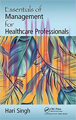 [PDF]Essentials of Management for Healthcare Professionals