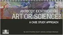 [AME]Antibody Identification: Art or Science? a Case Study Approach (Original PDF)